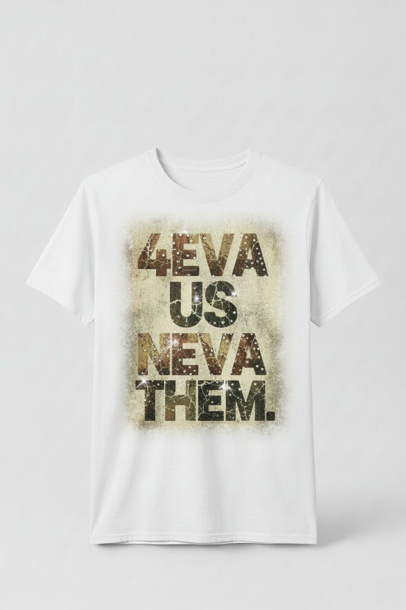 4eva Us Neva Them Grunge Tee