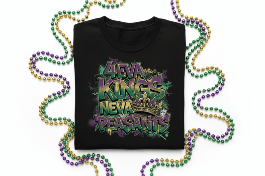 4eva Kings Neva Peasants Graffiti Mardi Gras T-Shirt - Purple Green Gold - TaggEt Dezignz
