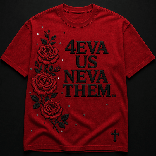 4eva Us Neva Them™ Crimson Rose Embroidered Tee - TaggEt Dezignz