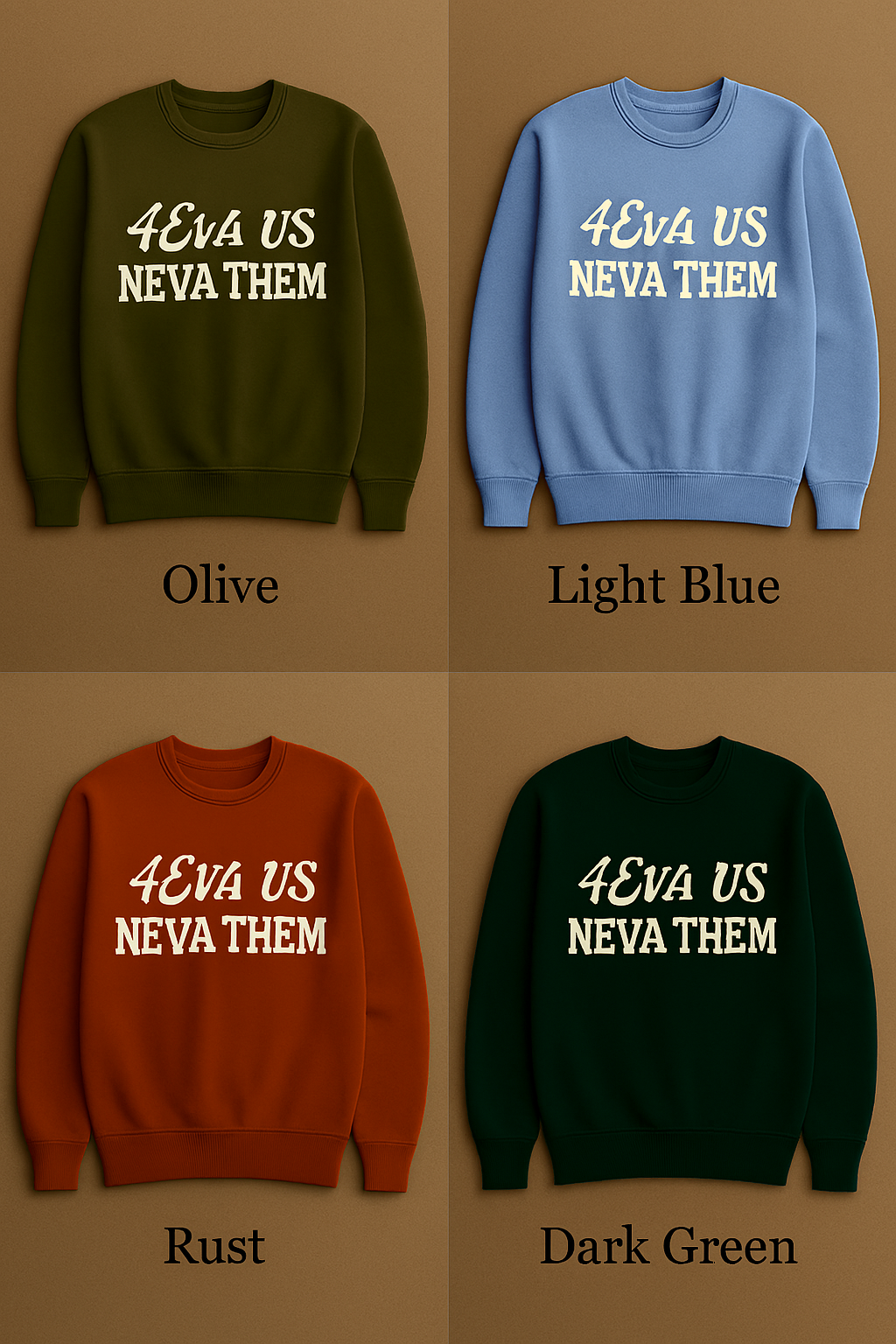 4eva Us Neva Them Cozy Sweatshirt Set