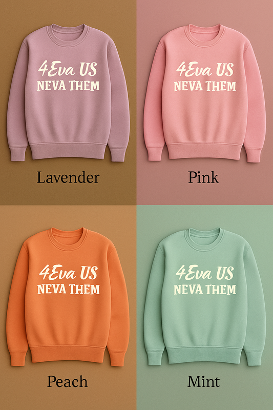 4eva Us Neva Them Cozy Sweatshirt Set