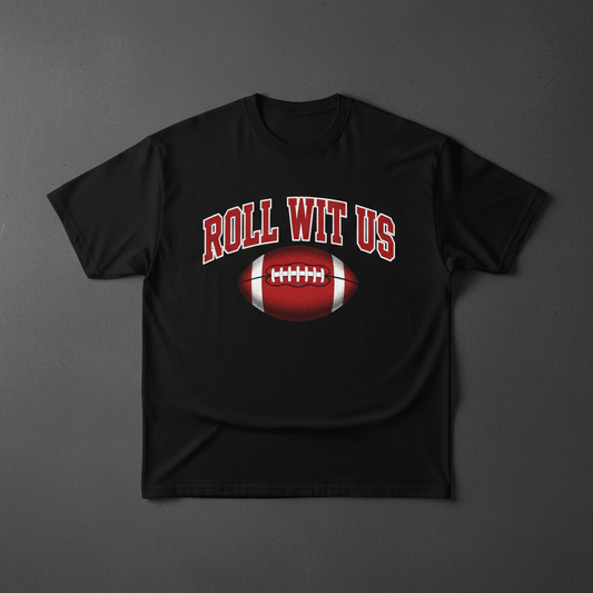 Roll Wit Us Game Day Tee - TaggEt Dezignz